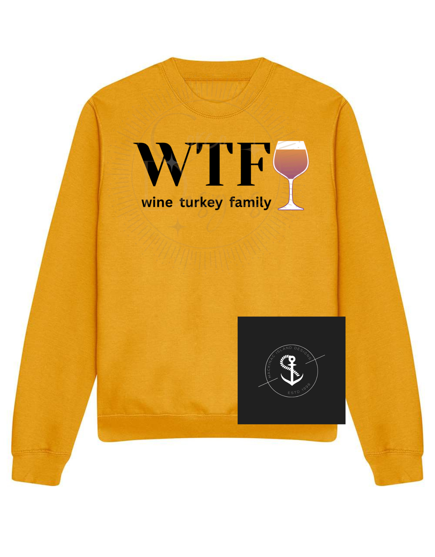 WTF Wine Turkey Family Crewneck Unisex Sweatshirt Sizes Small-3XL