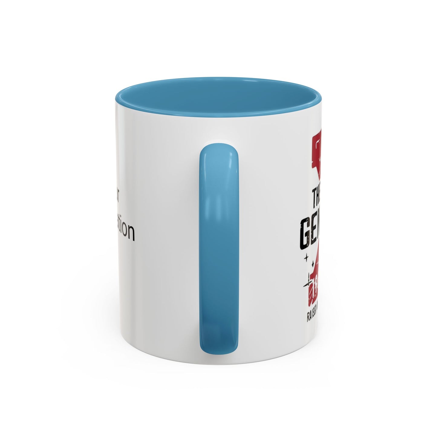 Custom Generation X Coffee Mug, Funny Personalized Mug, Customizable Mug Gift, Sarcastic Mug, Novelty Cup for Coffee Lovers, Birthday Gift