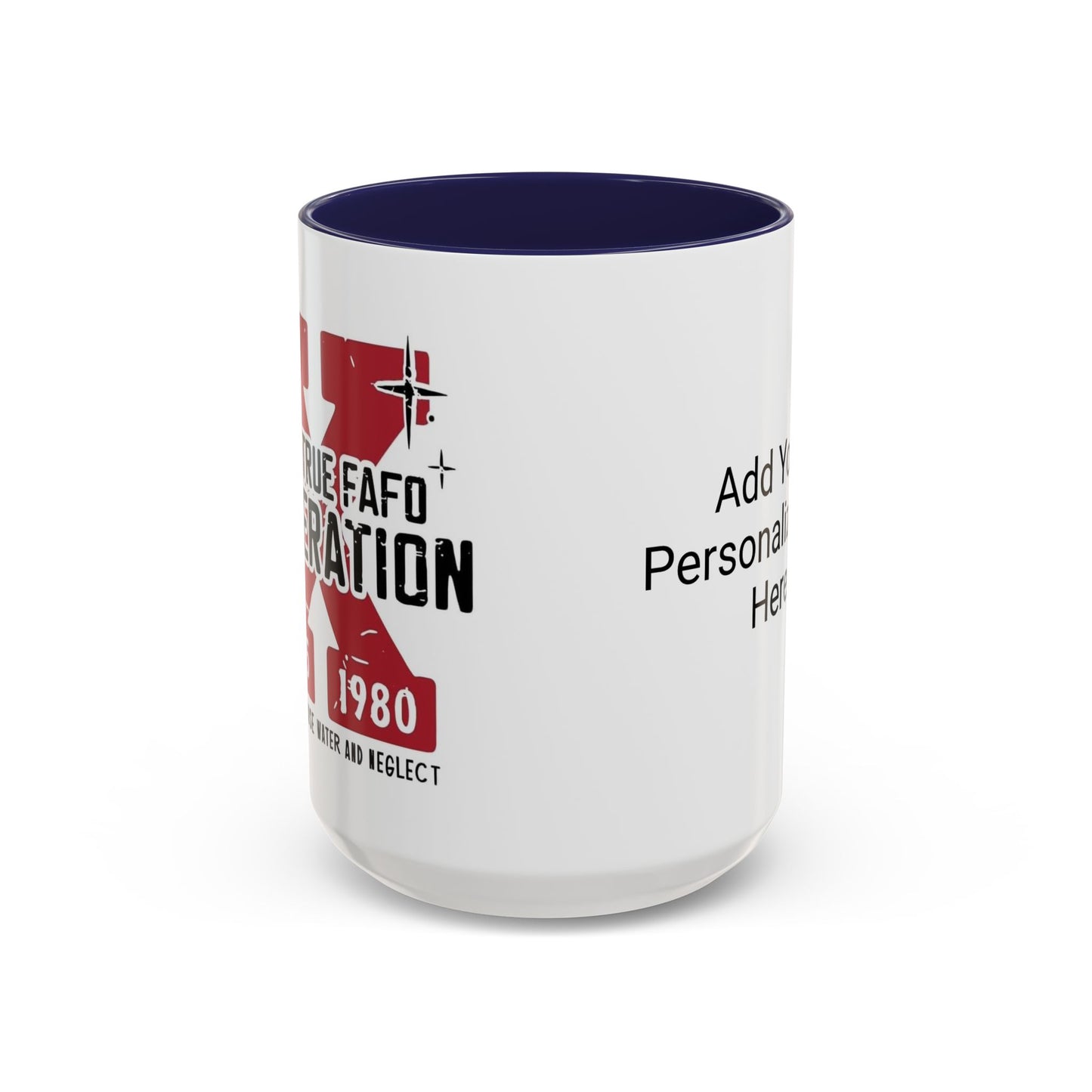 Custom Generation X Coffee Mug, Funny Personalized Mug, Customizable Mug Gift, Sarcastic Mug, Novelty Cup for Coffee Lovers, Birthday Gift