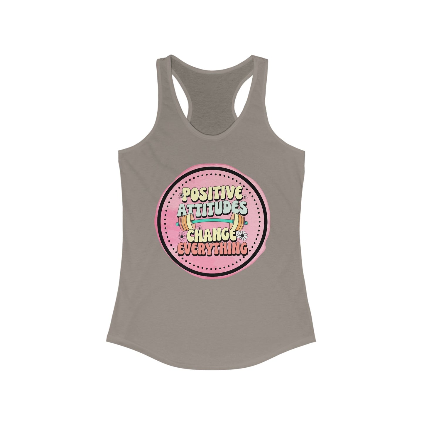 Positive Attitudes Change Everything Women's Tank Top, Gym Workout Shirt, Inspirational Fitness Tee, Motivational Muscle Tank, Yoga Apparel