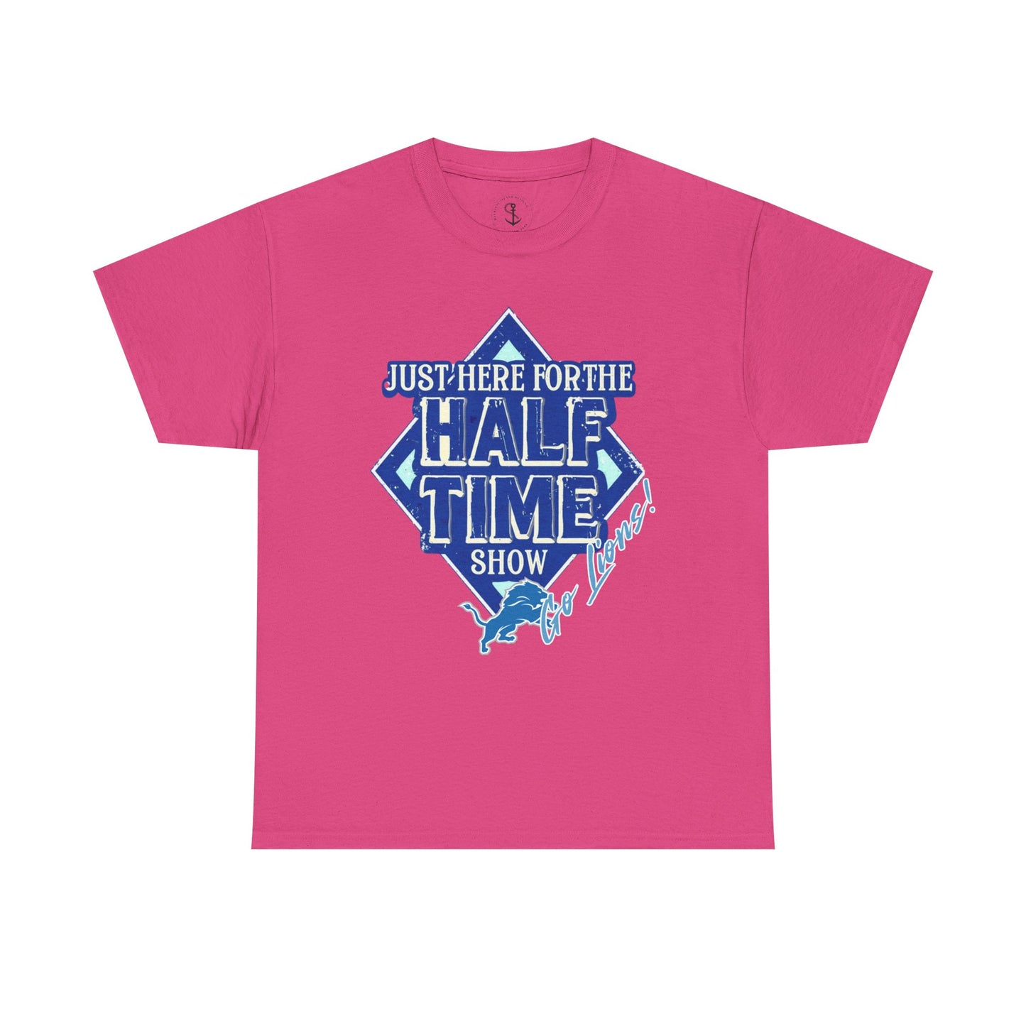 Here For The Half Time Show, Go Lions, Lions Football, Super Bowl Funny T-Shirt, Unisex Heavy Cotton Tee Sizes S-5XL, Football Shirt