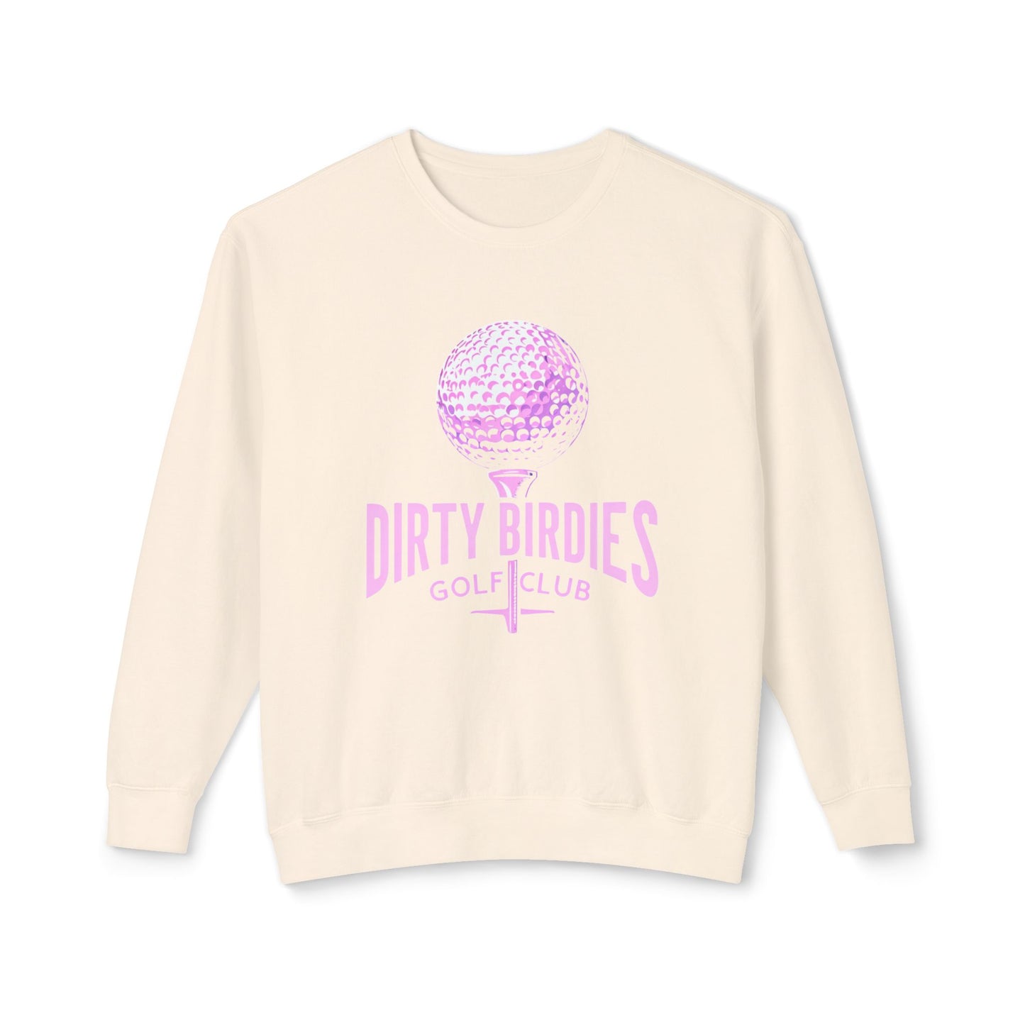 Dirty Birdies Women's Golf Sweatshirt, Golf Lover Gift, Fun Golf Apparel, Golfing Crewneck, Women's Golf Clothing, Golfing Shirt