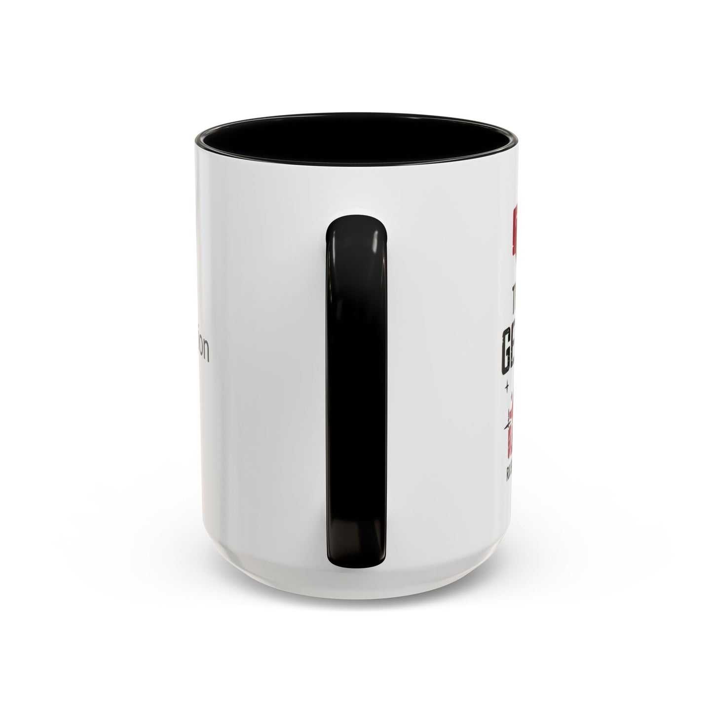 Custom Generation X Coffee Mug, Funny Personalized Mug, Customizable Mug Gift, Sarcastic Mug, Novelty Cup for Coffee Lovers, Birthday Gift