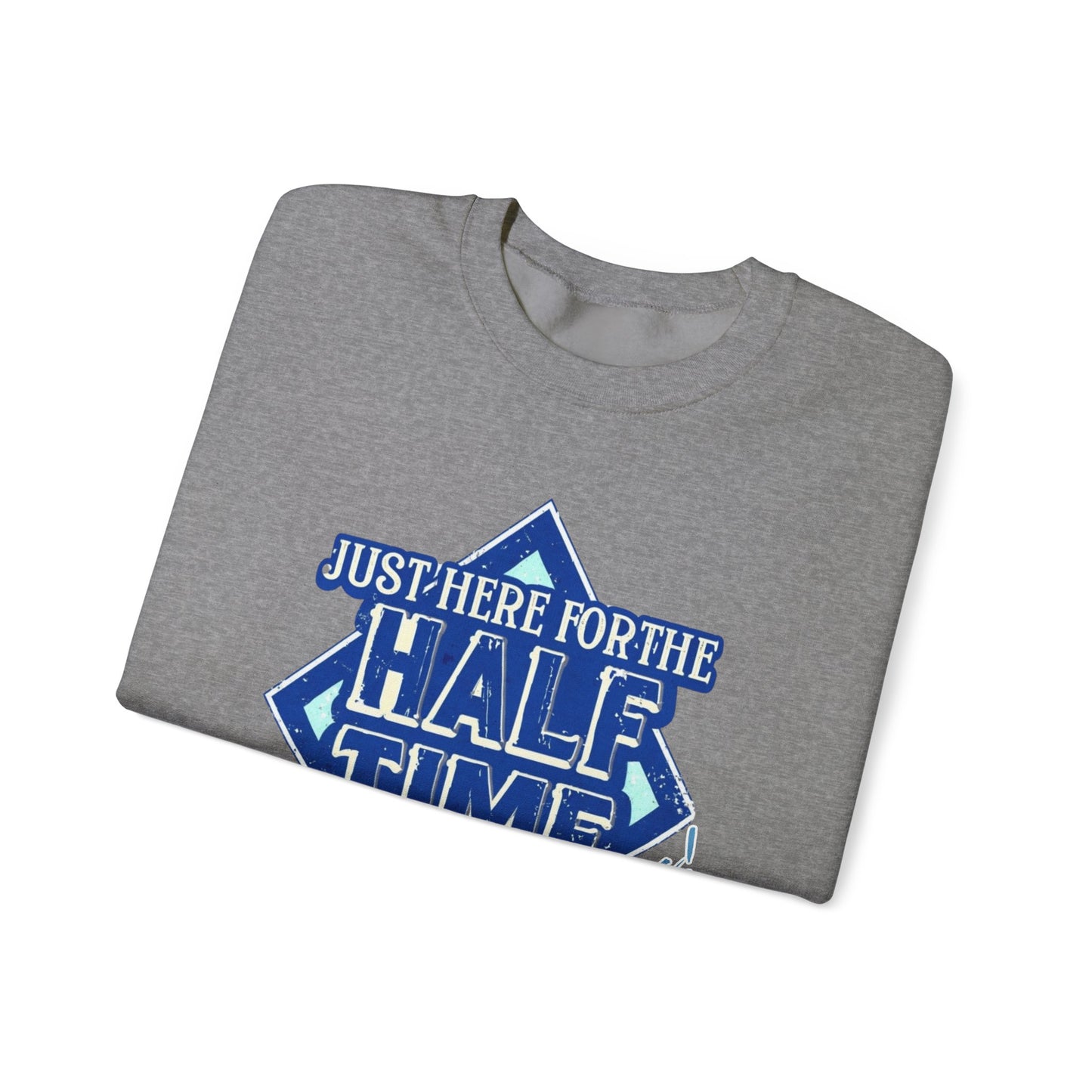 Super Bowl Here For The Half Time Show Go Lions Sweatshirt - Unisex Crewneck, Football Fan Gift, Super Bowl Sunday Apparel, Game Day Wear,