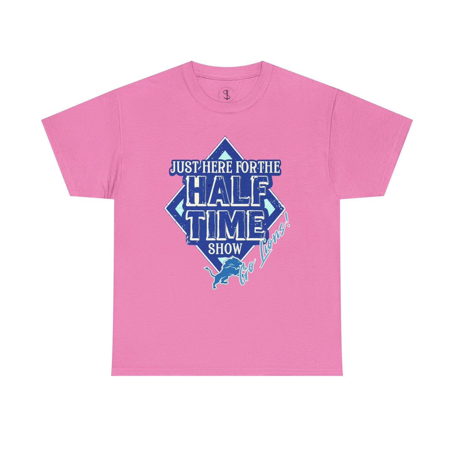 Here For The Half Time Show, Go Lions, Lions Football, Super Bowl Funny T-Shirt, Unisex Heavy Cotton Tee Sizes S-5XL, Football Shirt