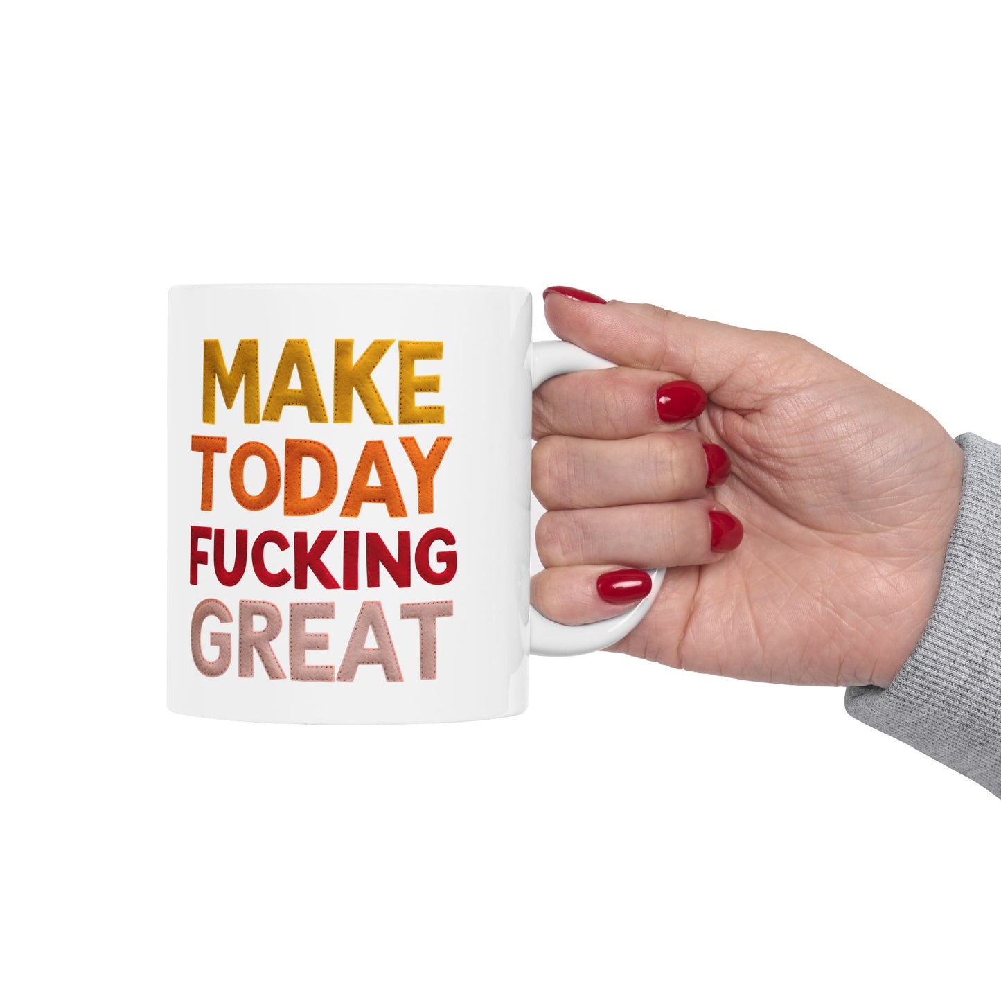 Mug - Make Today Fucking Great, Personalized, Custom Ceramic Mug, Adult Humor, Retirement Gift, Personalized Gift, Coffee Lover, Tea Cup, Retirement Gift