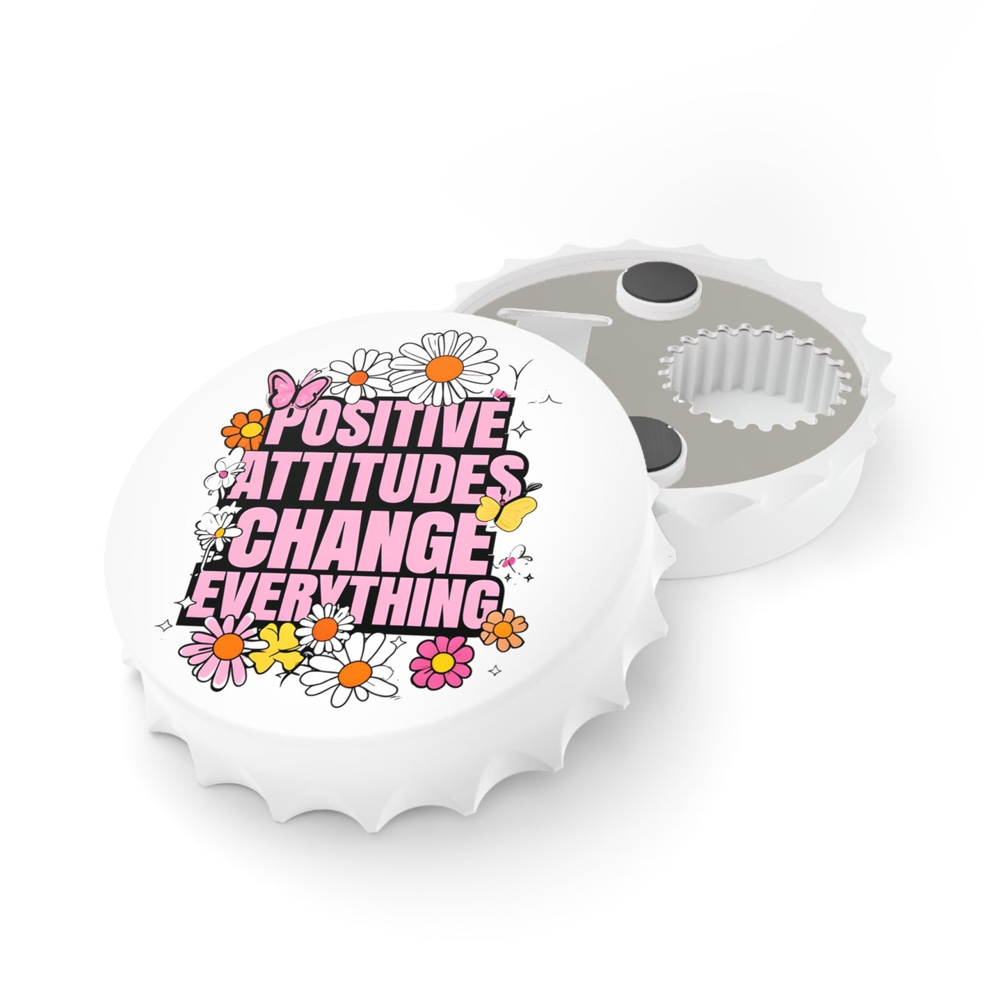 Positive Attitudes Change Everything Bottle Opener, Fridge Magnet, Inspirational Quote, Manifest, Inspirational Gift Idea, Mother's Day Gift