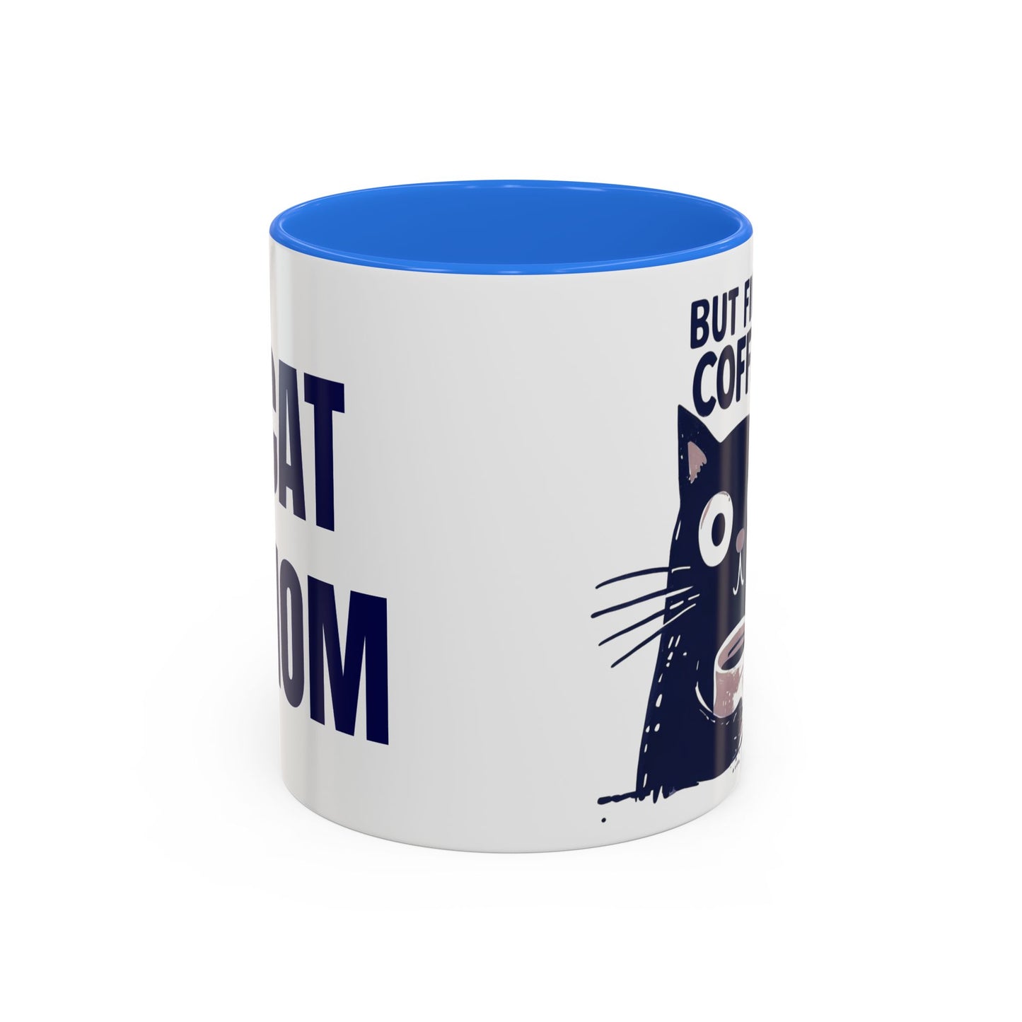 But First Coffee Cat Mug - Colorful 11oz/15oz Coffee Cup, Perfect for Cat Lovers, Gift for Mom, Birthday, Housewarming