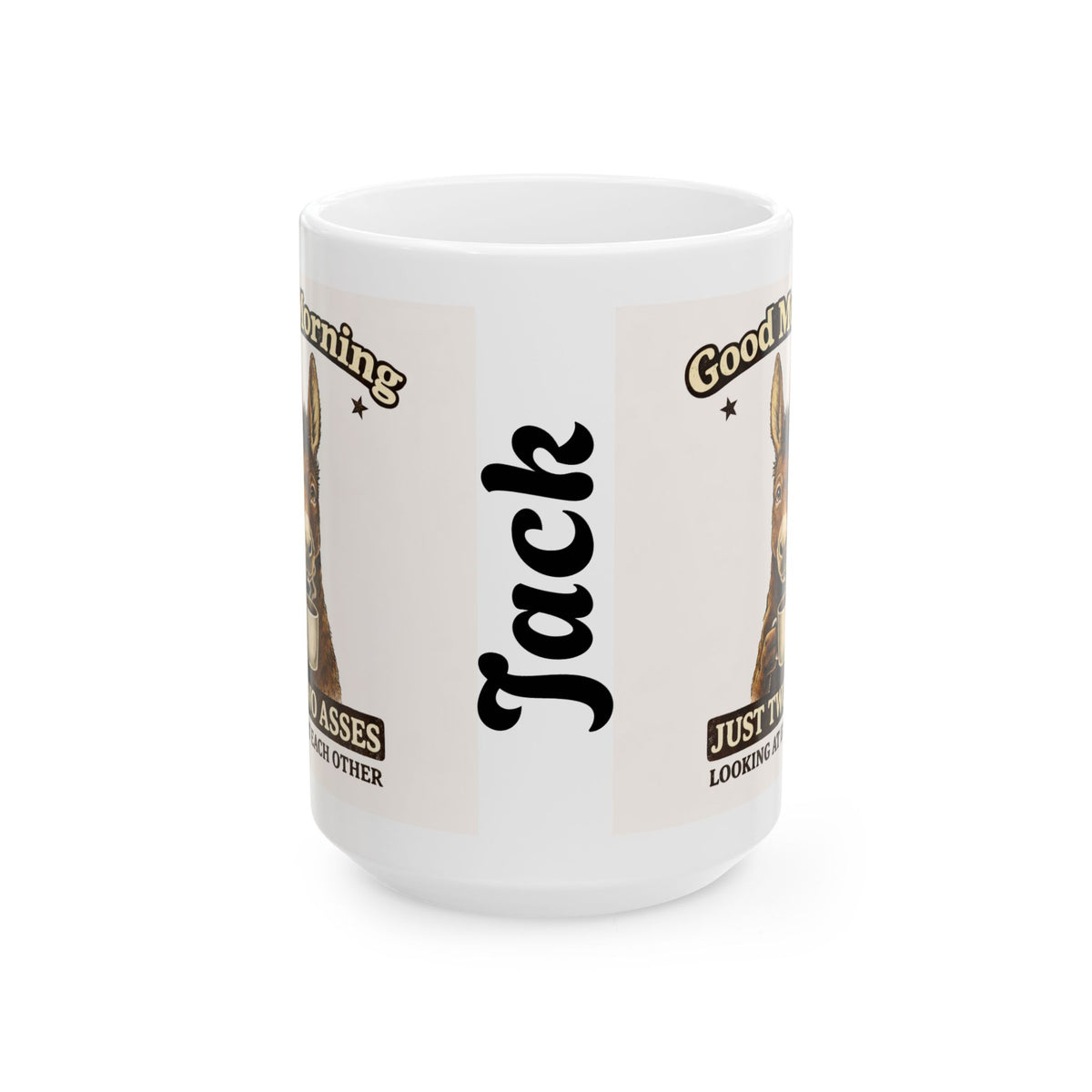 Just Two Asses Looking at Each Other Ceramic Mug — Funny Personalized Donkey Coffee Cup (11oz/15oz)