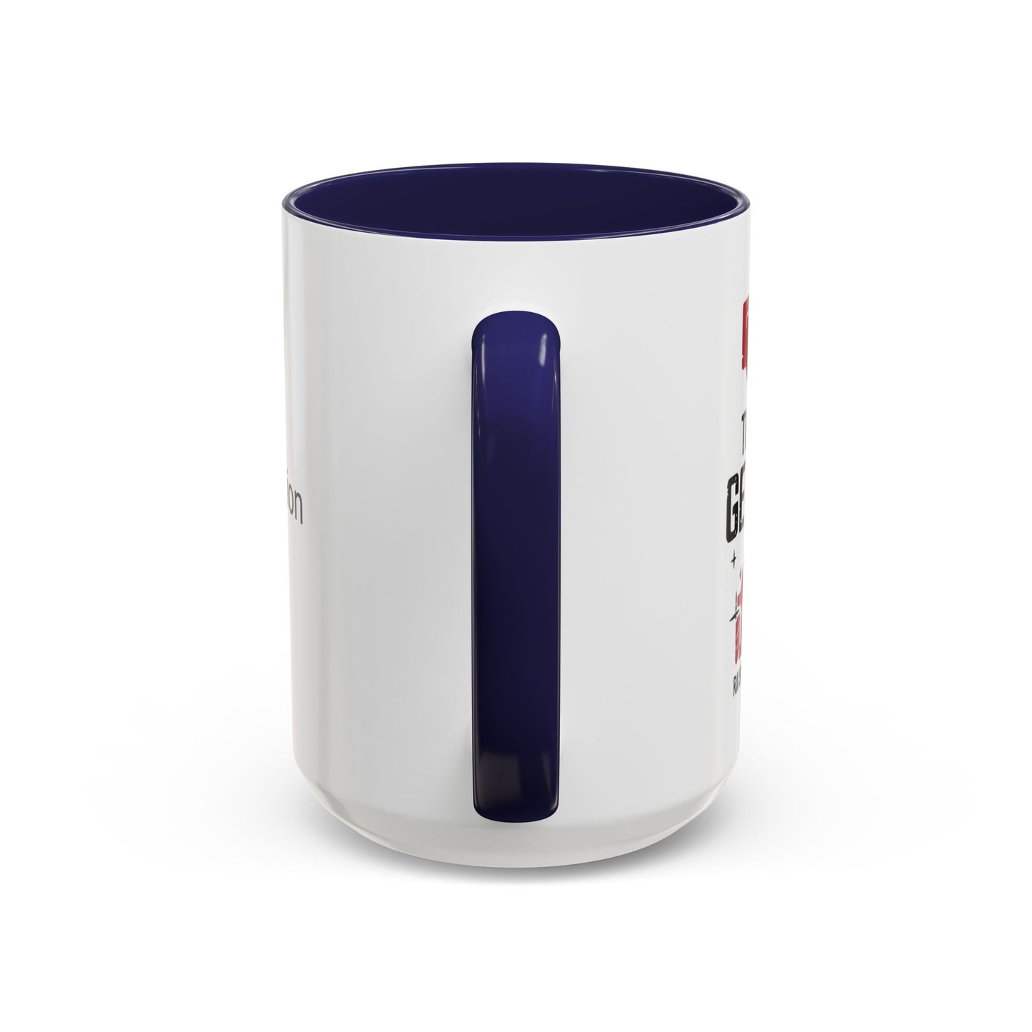 Custom Generation X Coffee Mug, Funny Personalized Mug, Customizable Mug Gift, Sarcastic Mug, Novelty Cup for Coffee Lovers, Birthday Gift