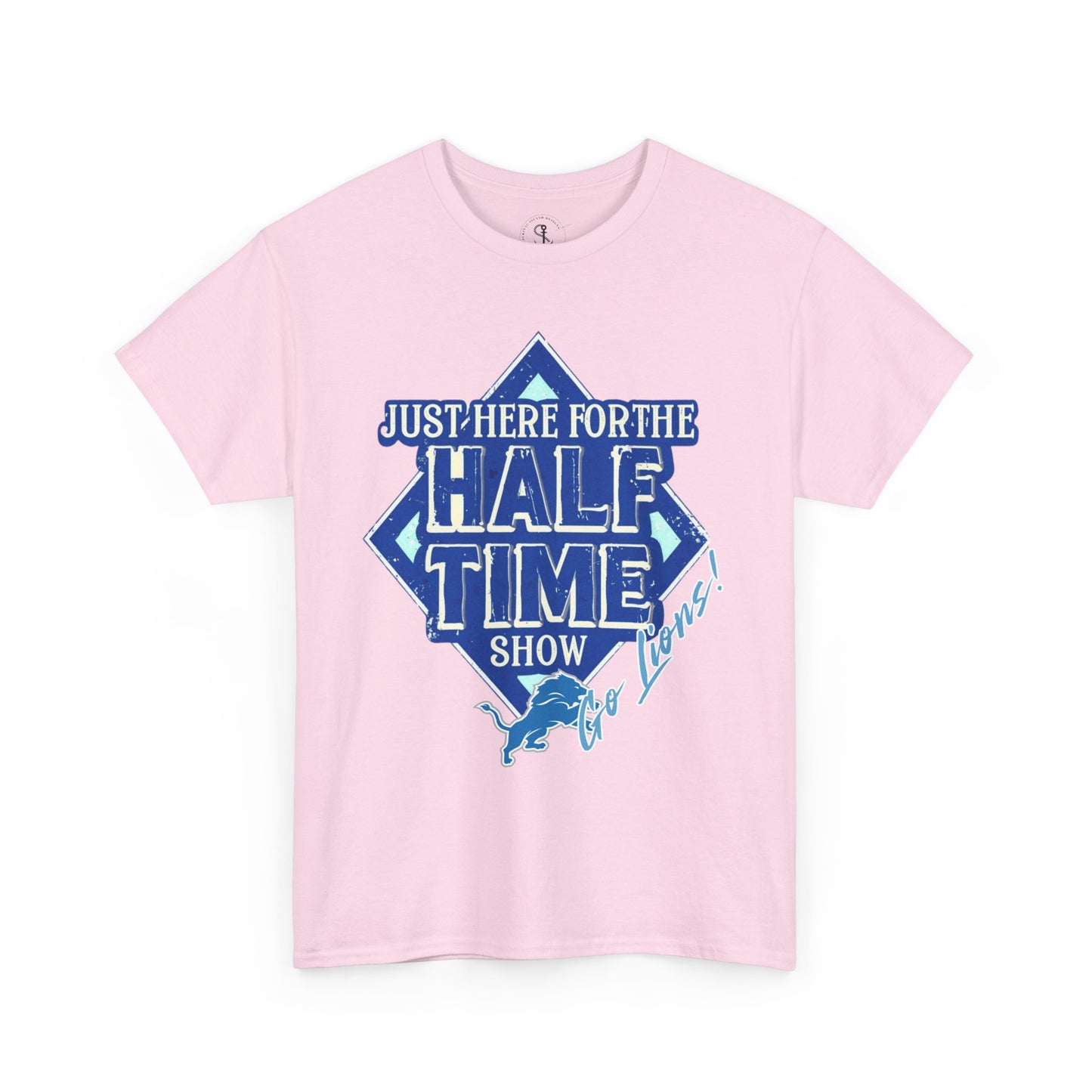 Here For The Half Time Show, Go Lions, Lions Football, Super Bowl Funny T-Shirt, Unisex Heavy Cotton Tee Sizes S-5XL, Football Shirt