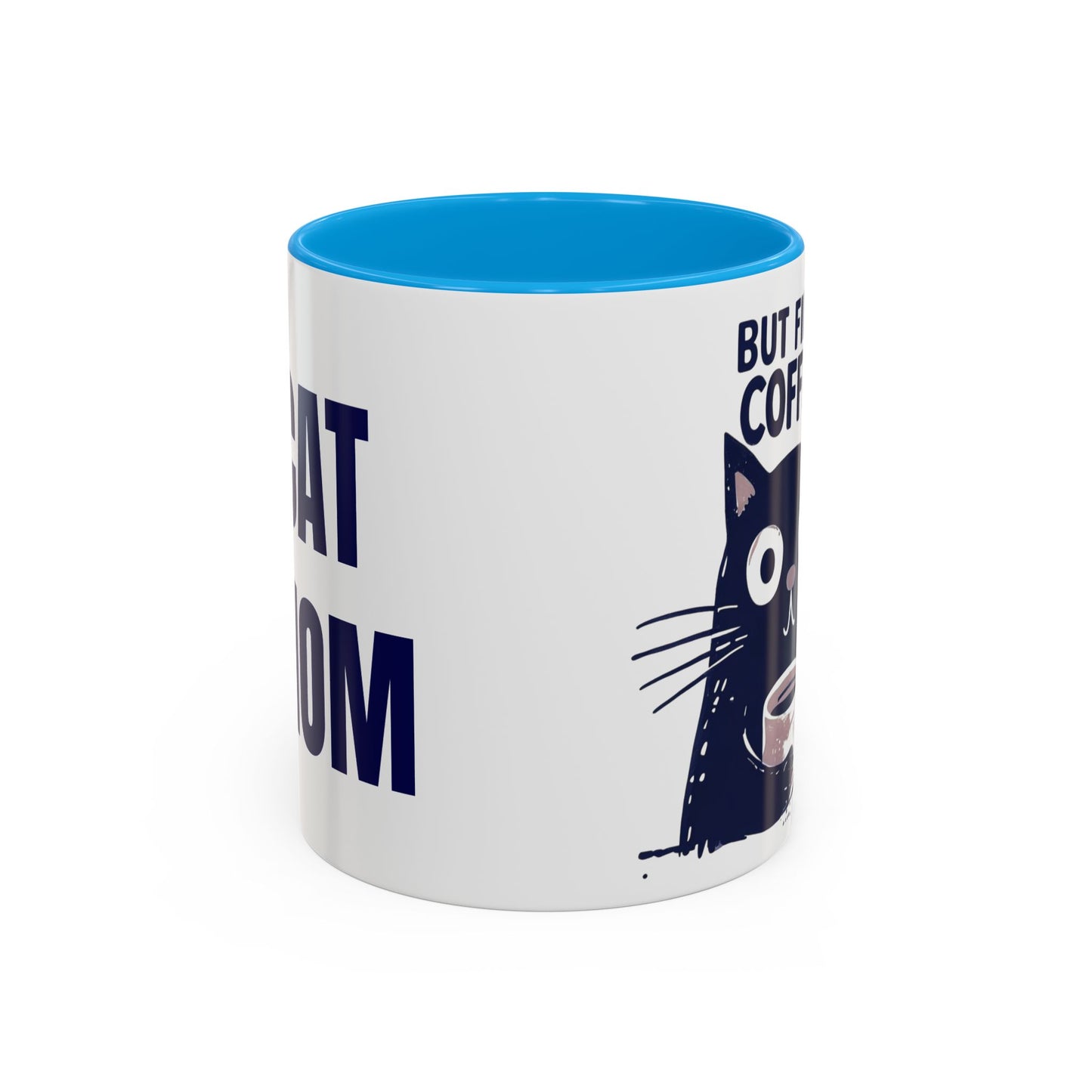 But First Coffee Cat Mug - Colorful 11oz/15oz Coffee Cup, Perfect for Cat Lovers, Gift for Mom, Birthday, Housewarming