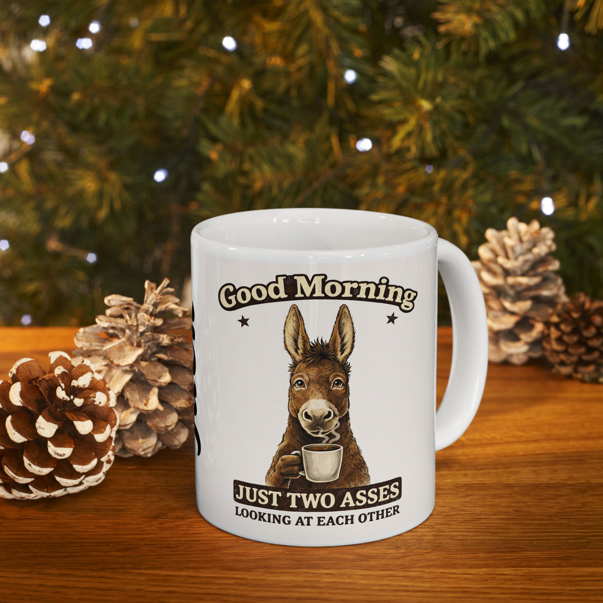 Just Two Asses Looking at Each Other Ceramic Mug — Funny Personalized Donkey Coffee Cup (11oz/15oz)