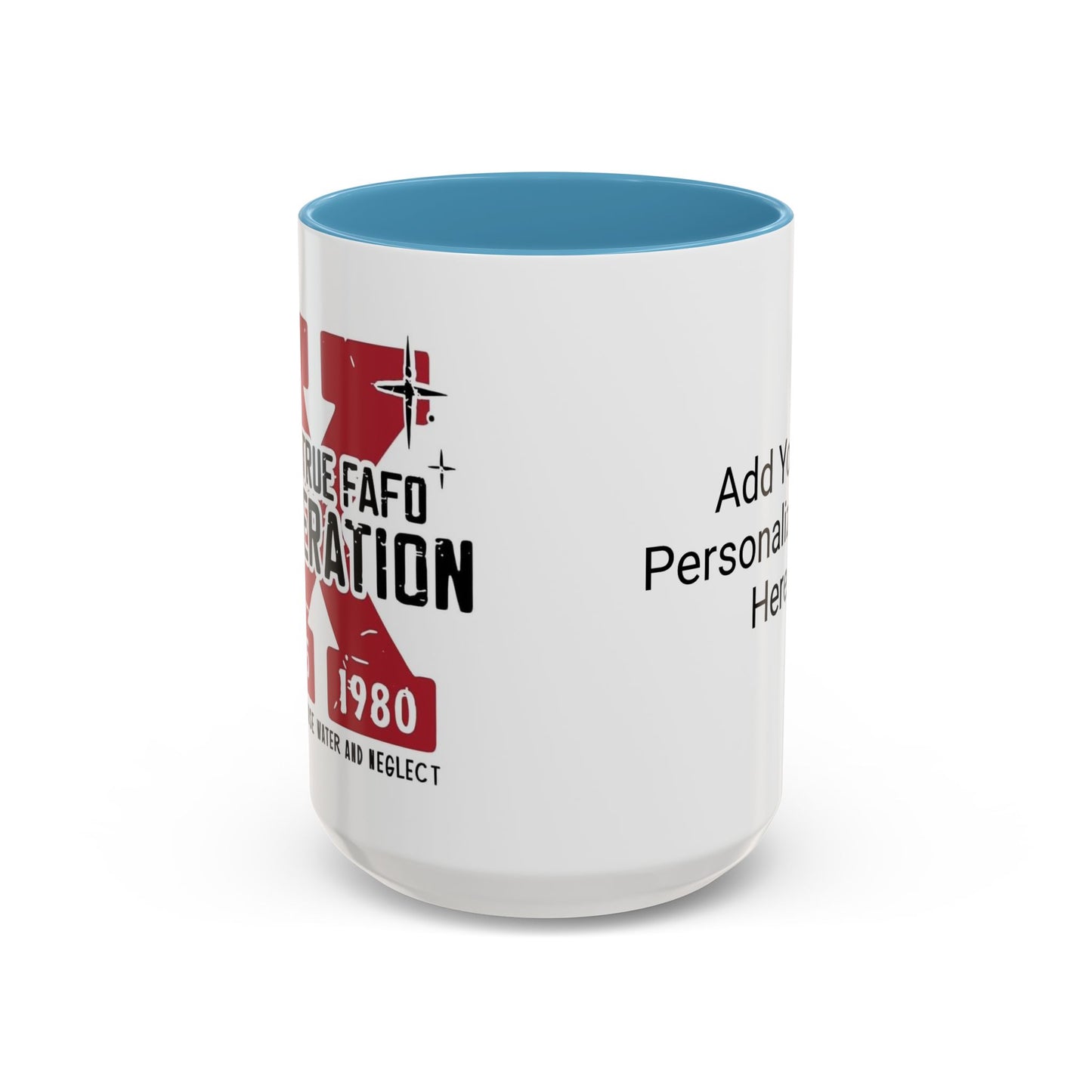 Custom Generation X Coffee Mug, Funny Personalized Mug, Customizable Mug Gift, Sarcastic Mug, Novelty Cup for Coffee Lovers, Birthday Gift