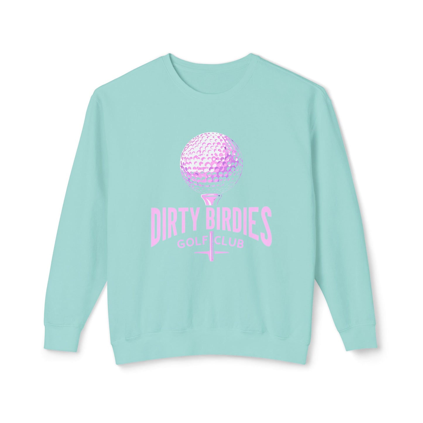 Dirty Birdies Women's Golf Sweatshirt, Golf Lover Gift, Fun Golf Apparel, Golfing Crewneck, Women's Golf Clothing, Golfing Shirt