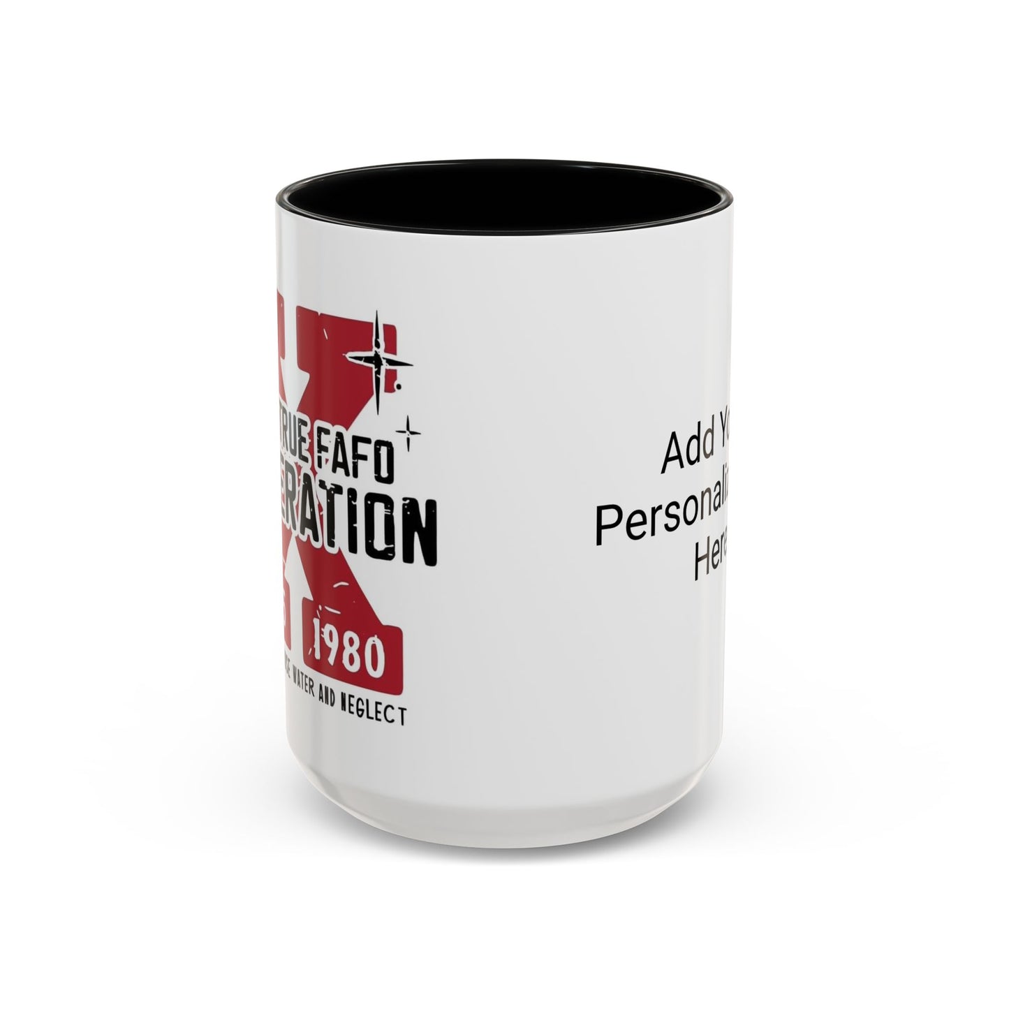 Custom Generation X Coffee Mug, Funny Personalized Mug, Customizable Mug Gift, Sarcastic Mug, Novelty Cup for Coffee Lovers, Birthday Gift