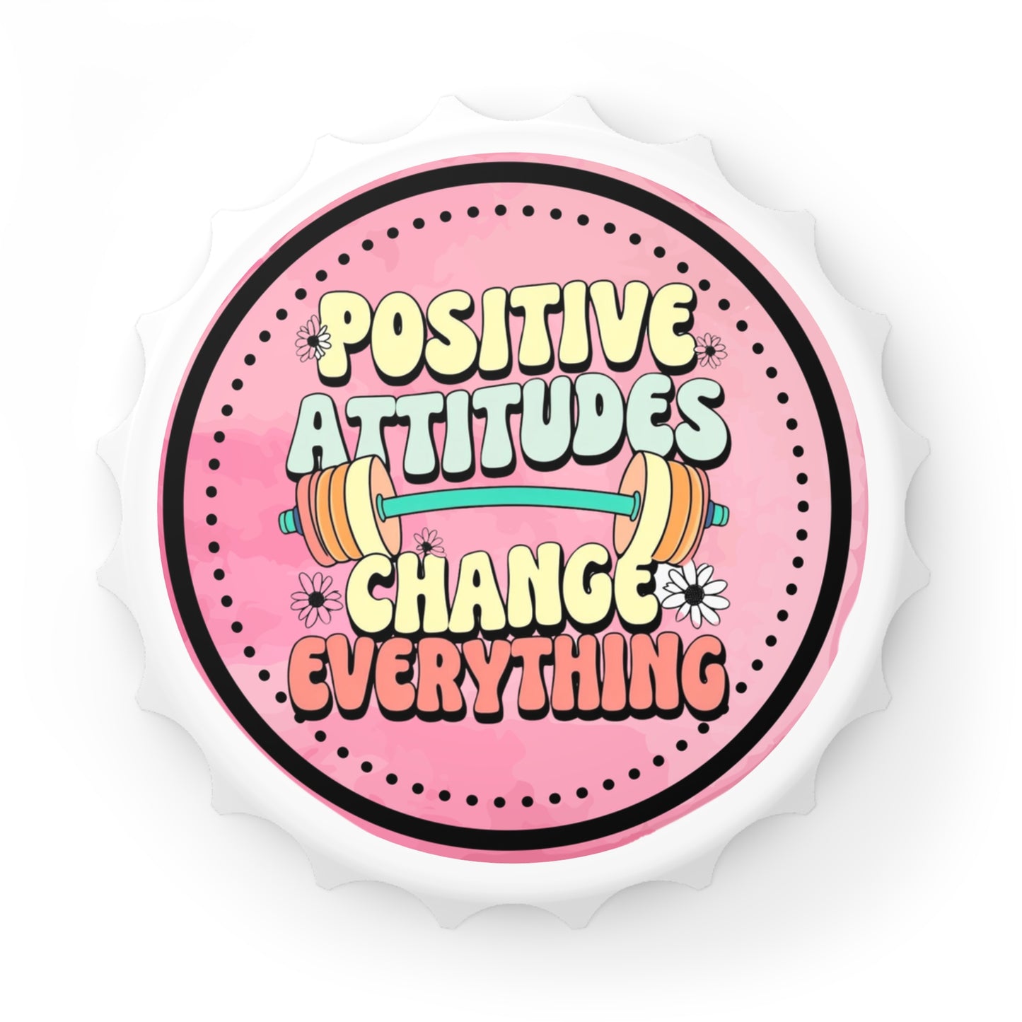 Bottle Opener, Gym Inspiration, Positive Attitudes Change Everything, Gym Quote, Fitness Gift, Motivational Kitchen Decor, Inspirational
