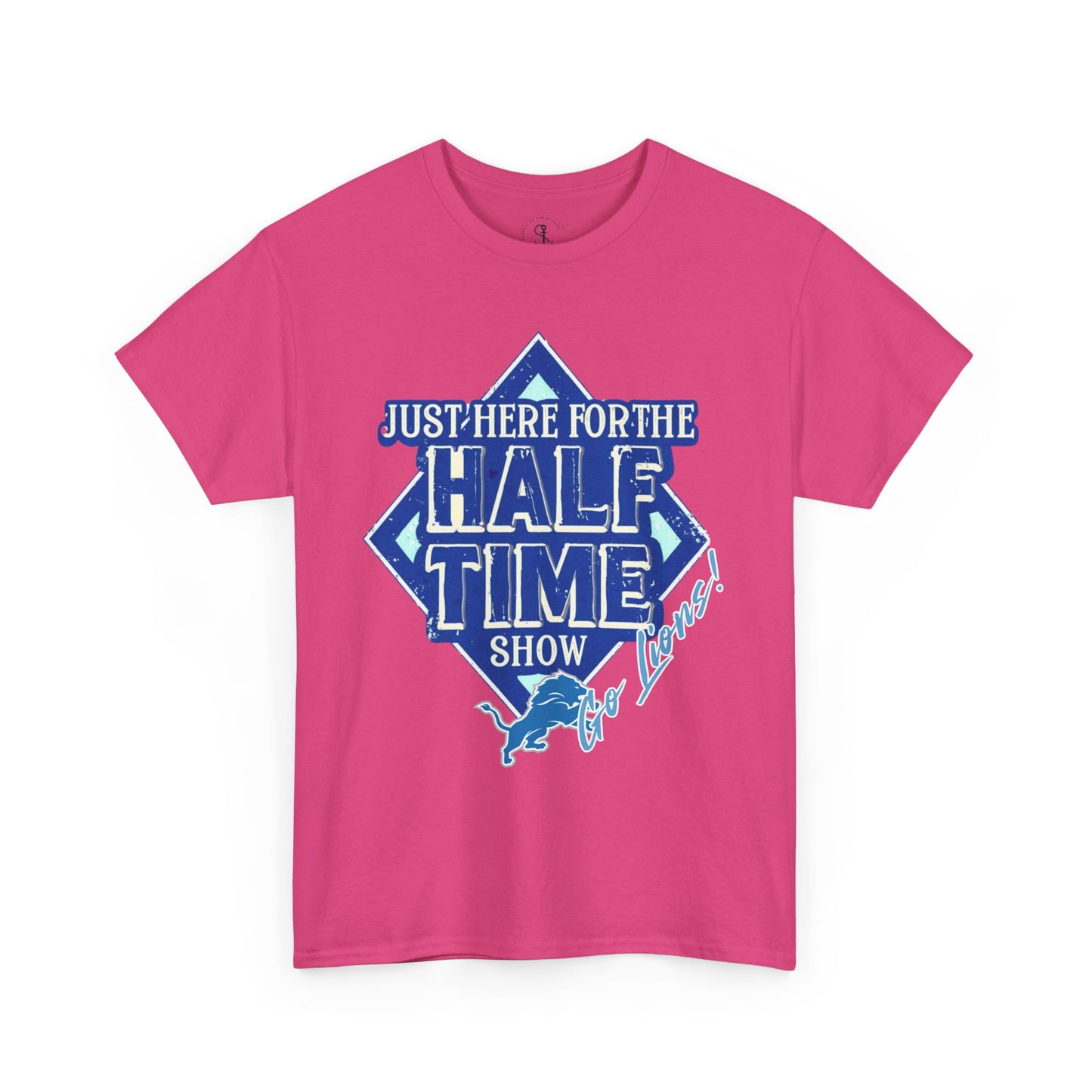 Here For The Half Time Show, Go Lions, Lions Football, Super Bowl Funny T-Shirt, Unisex Heavy Cotton Tee Sizes S-5XL, Football Shirt