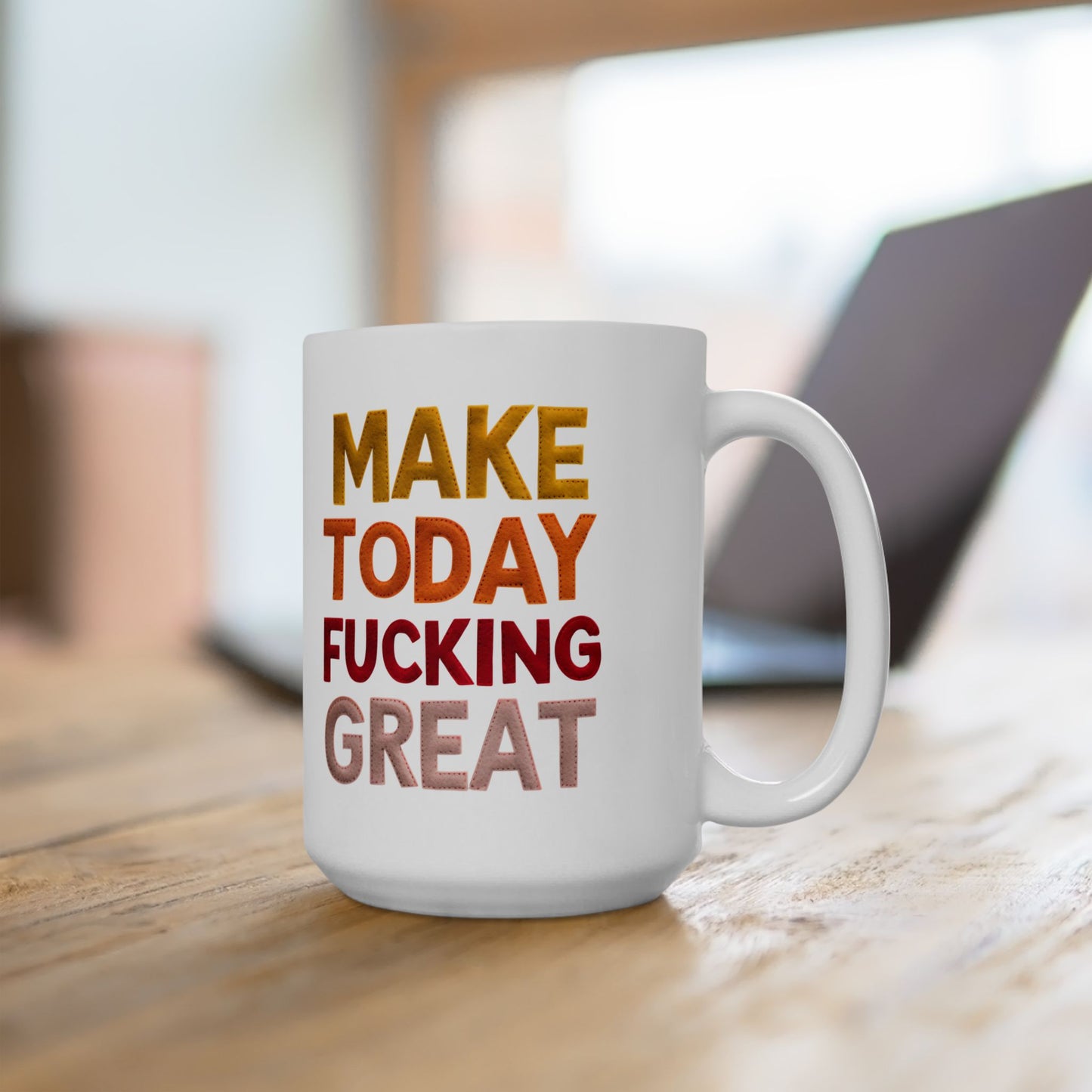 Mug - Make Today Fucking Great, Personalized, Custom Ceramic Mug, Adult Humor, Retirement Gift, Personalized Gift, Coffee Lover, Tea Cup, Retirement Gift