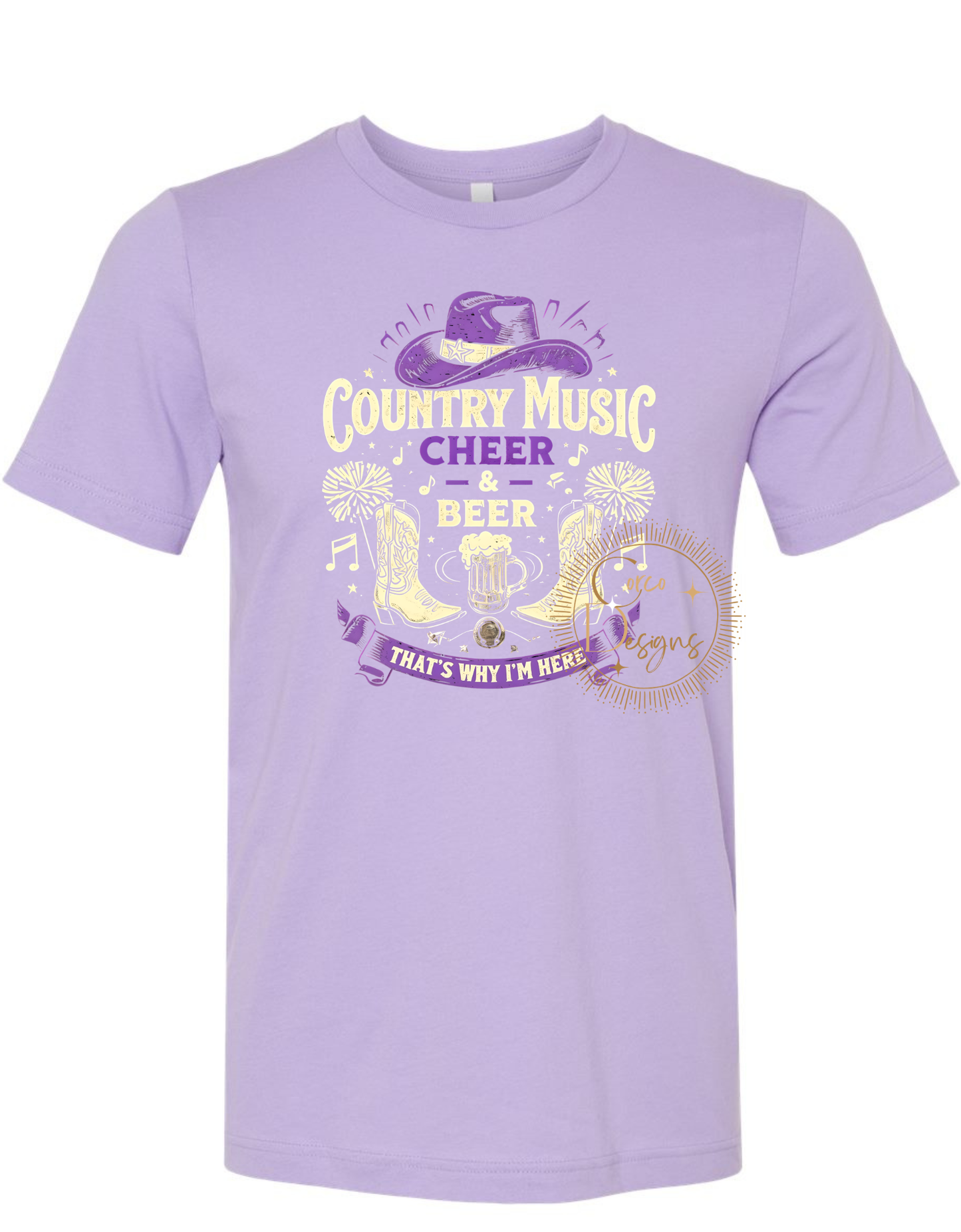 Country Music and Cheer & Beer That's Why I'm Here Bella Canvas T-Shirt  Adult Sizes XS-4XL