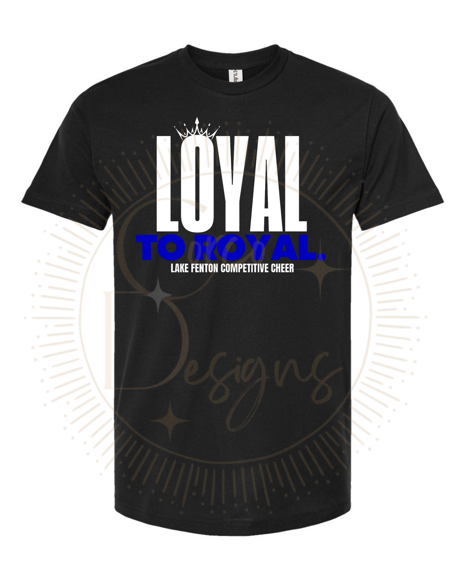 Lake Fenton Competitive Cheer T-Shirt Loyal To The Royal Youth Sizes