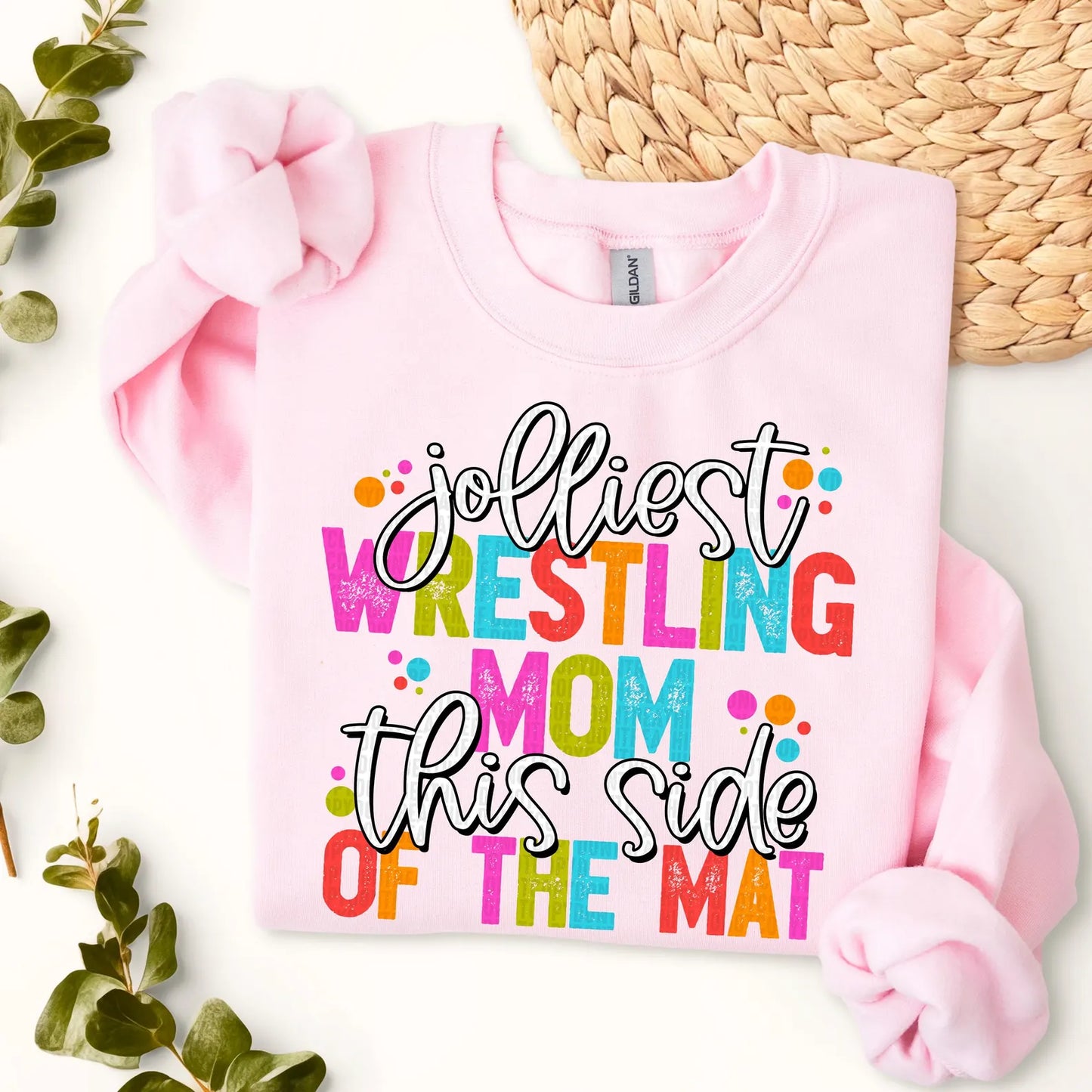 Jolliest Wrestling Mom This Side Of The Mat Sweatshirt Sizes Small-5XL Unisex Fit