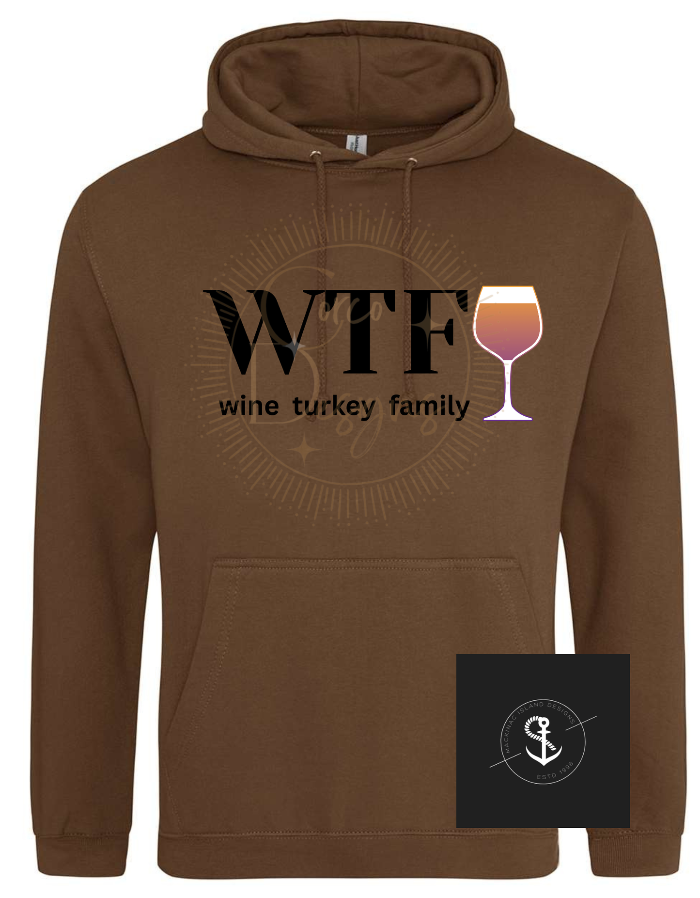 WTF Wine Turkey Family Hoodie Unisex Sweatshirt Sizes Small-3XL