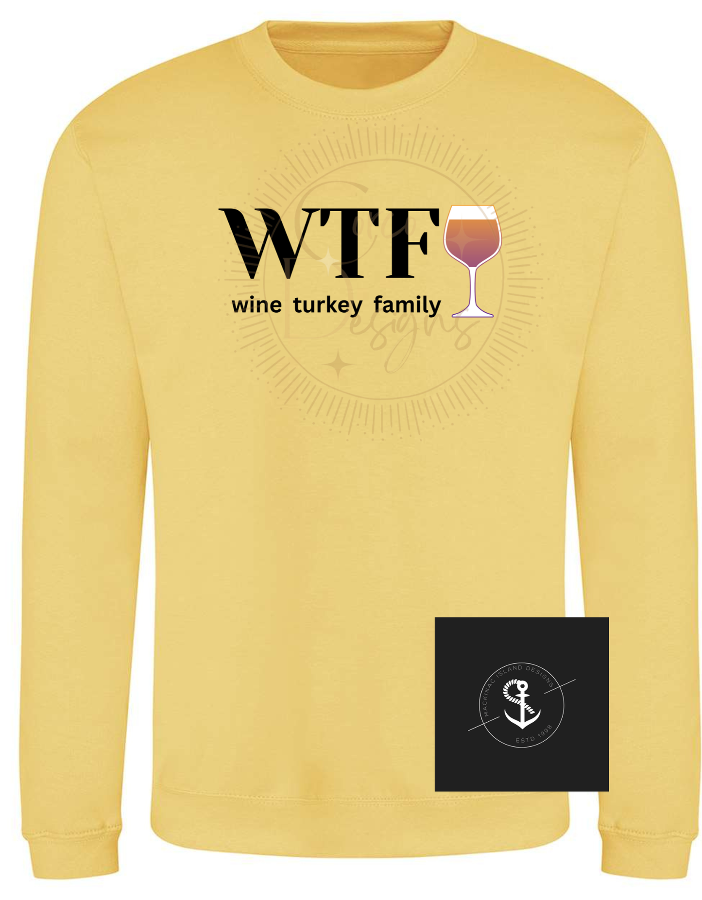WTF Wine Turkey Family Crewneck Unisex Sweatshirt Sizes Small-3XL